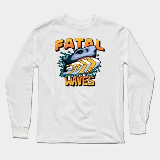 Fatal waves Long Sleeve T-Shirt